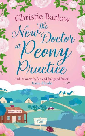 [Love Heart Lane 08] • The New Doctor at Peony Practice